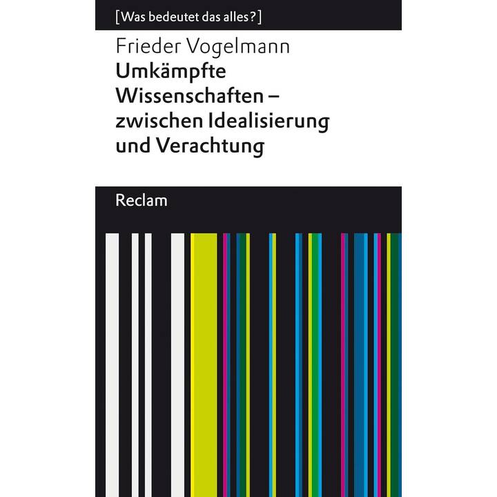 Umkämpfte Wissenschaften - zwischen Idealisierung und Verachtung 14359