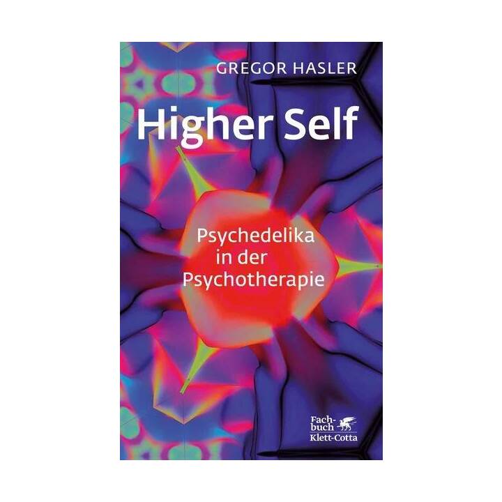 Higher Self - Psychedelika in der Psychotherapie