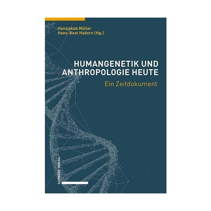 Humangenetik und Anthropologie heute