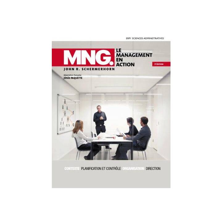 MNG. Le management en action 3e éd