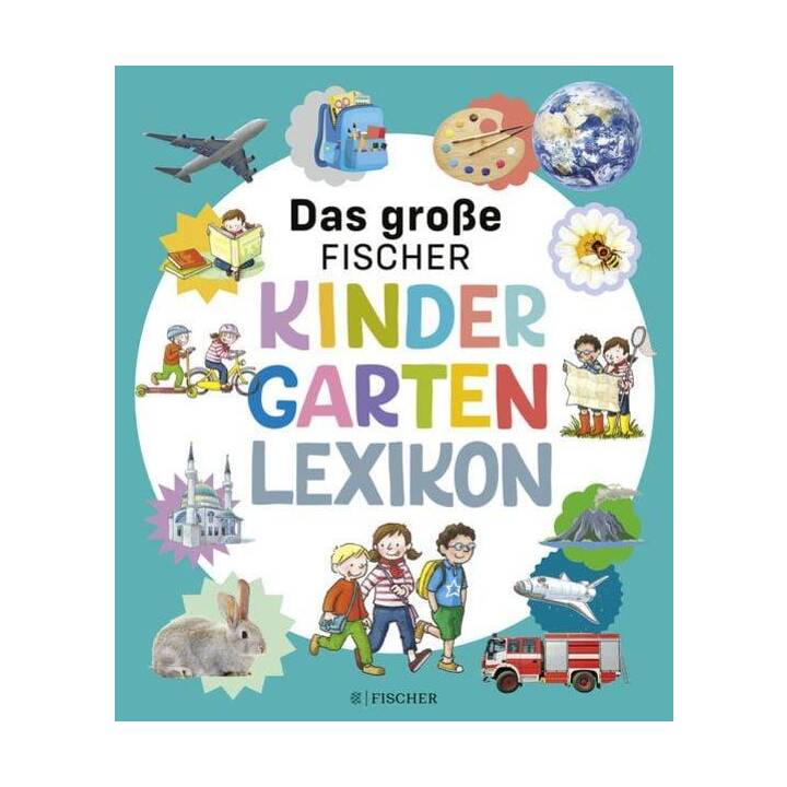 Das grosse Fischer Kindergarten-Lexikon