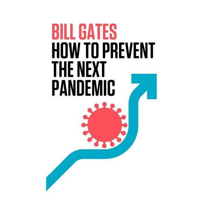 How to Prevent the Next Pandemic