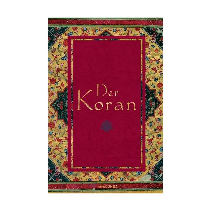 Der Koran (In der Übertragung von Friedrich Rückert)