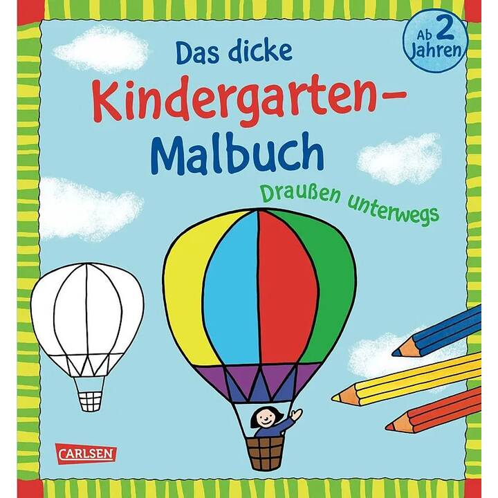 Das dicke Kindergarten-Malbuch: Draussen unterwegs