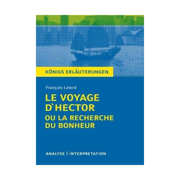 Le Voyage d'Hector ou la recherche du bonheur von François Lelord