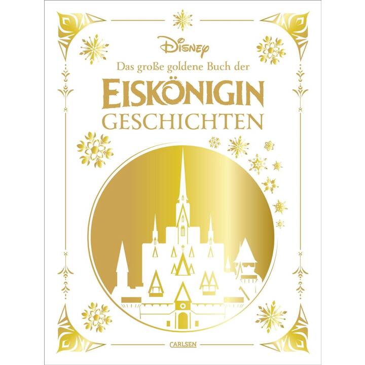 Disney: Das grosse goldene Buch der Eiskönigin-Geschichten