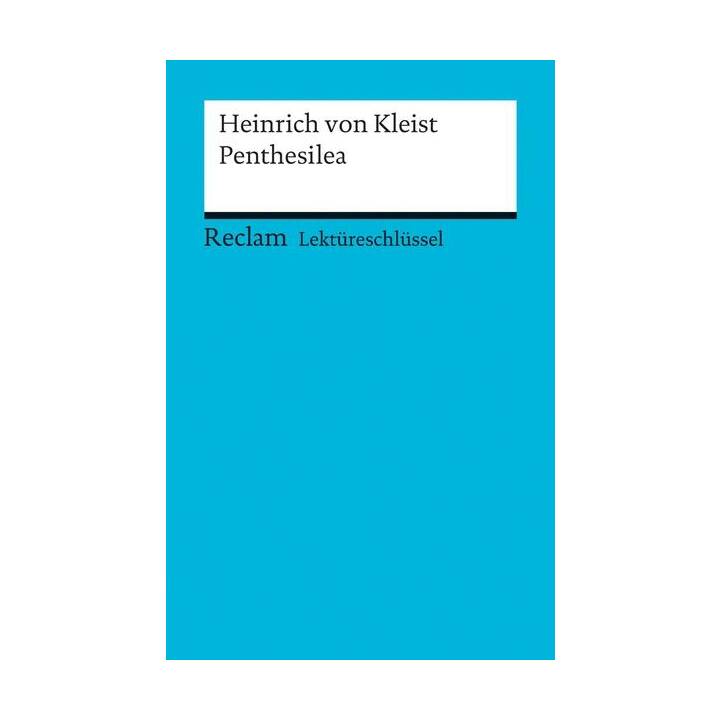 Heinrich von Kleist: Penthesilea