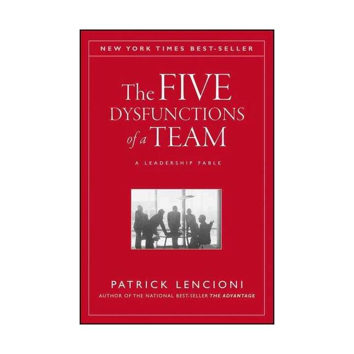 The Five Dysfunctions of a Team