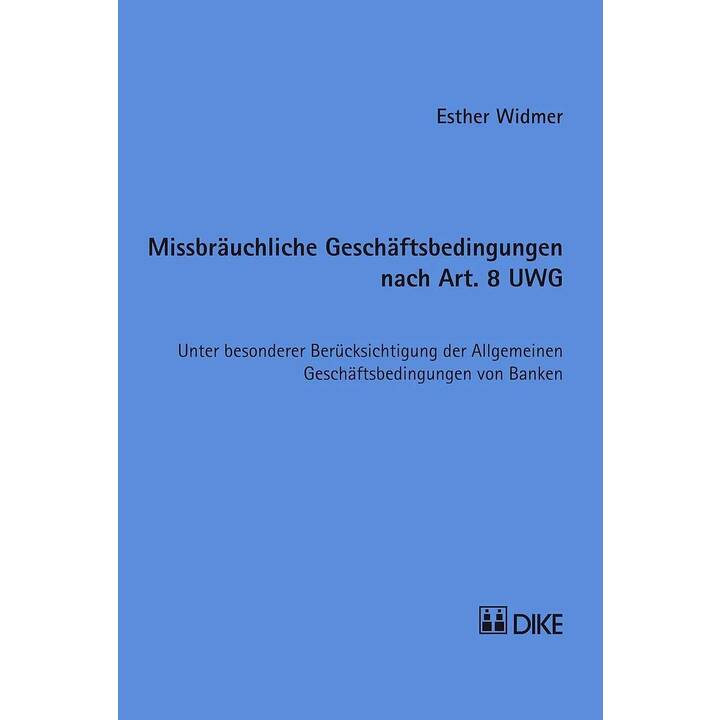 Missbräuchliche Geschäftsbedingungen nach Art. 8 UWG