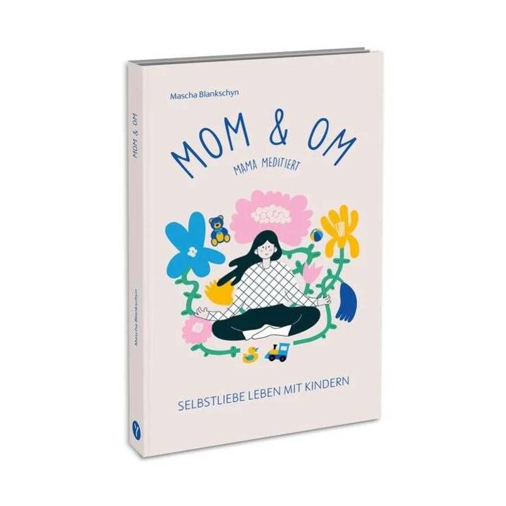 Mom & Om - Mama meditiert