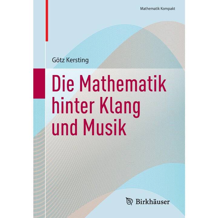 Die Mathematik hinter Klang und Musik