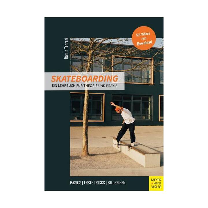 Skateboarding / Ein Lehrbuch für Theorie und Praxis