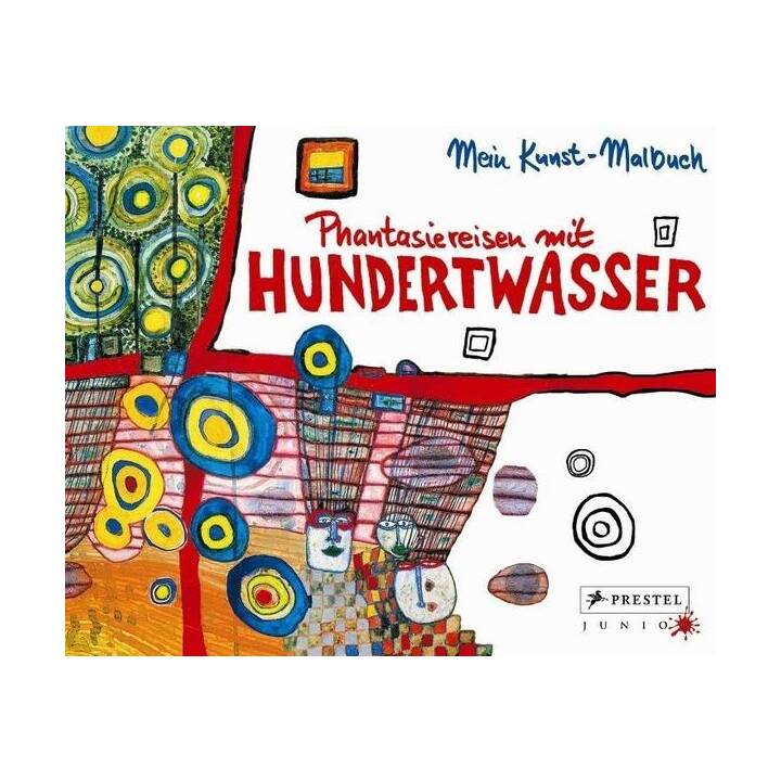 Phantasiereisen mit Hundertwasser