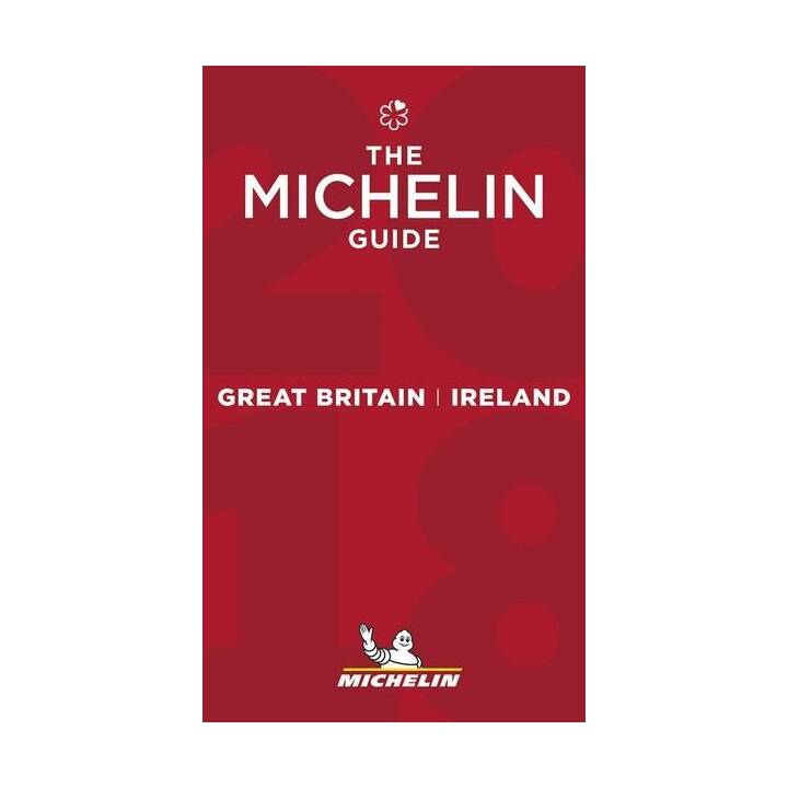 The Michelin Guide. Great Britain & Irland 2018