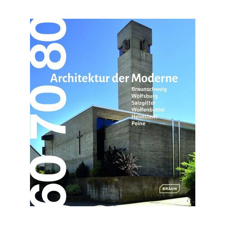 60 70 80. Architektur der Moderne