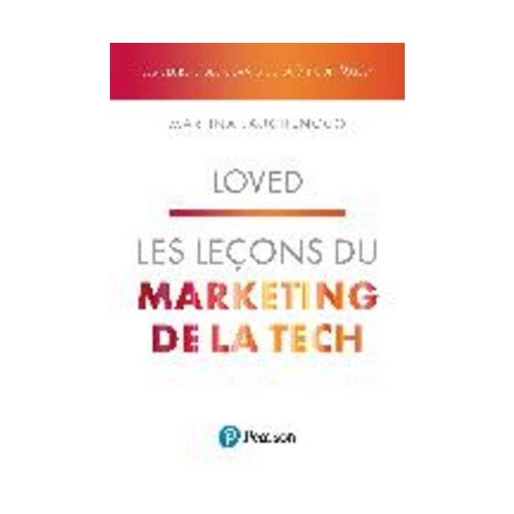 Les leçons du marketing de la tech - LOVED