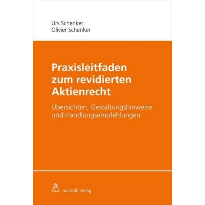 Praxisleitfaden zum revidierten Aktienrecht