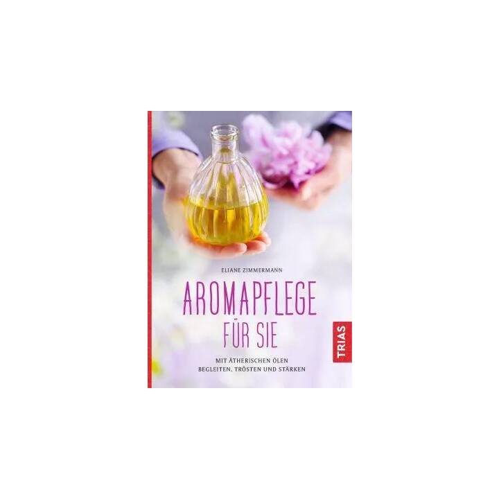 Aromapflege für Sie