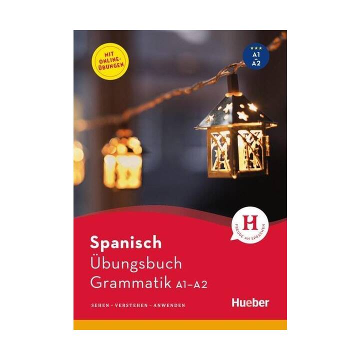 Spanisch - Übungsbuch Grammatik A1-A2