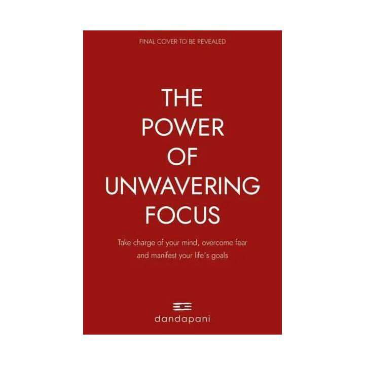 The Power of Unwavering Focus