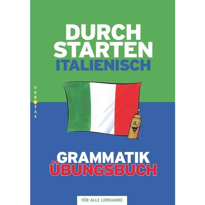 Durchstarten Italienisch Grammatik. Übungsbuch