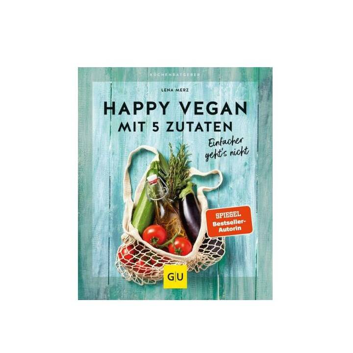 Happy vegan mit 5 Zutaten