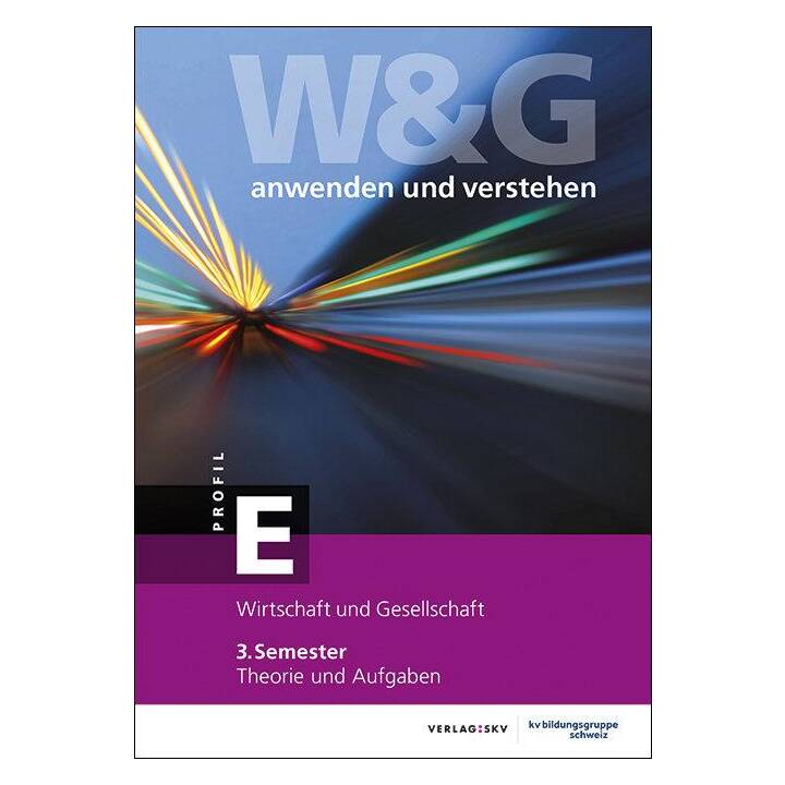 W&G anwenden und verstehen, E-Profil, 3. Semester, Bundle ohne Lösungen