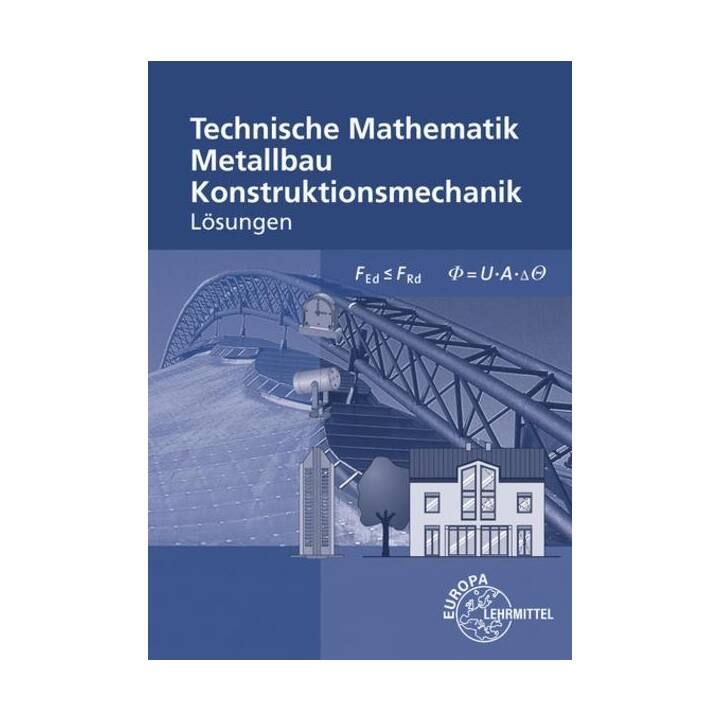 Technische Mathematik, Metallbau, Konstruktionsmechanik