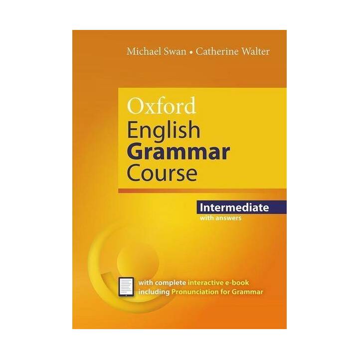 Oxford English Grammar Course: Intermediate: with Key 