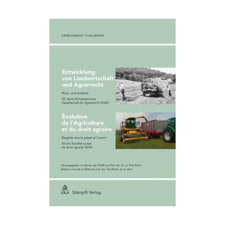 Entwicklung von Landwirtschaft und Agrarrecht / Evolution de l'Agriculture et du droit agraire