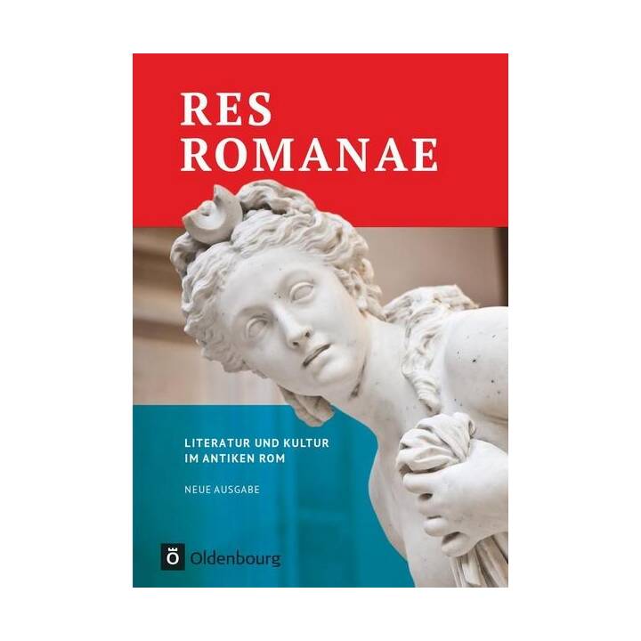 Res Romanae, Neue Ausgabe, Literatur und Kultur im antiken Rom, Schülerbuch