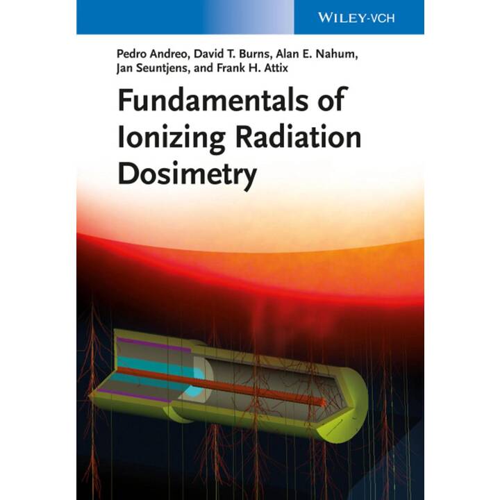 Fundamentals of Ionizing Radiation Dosimetry