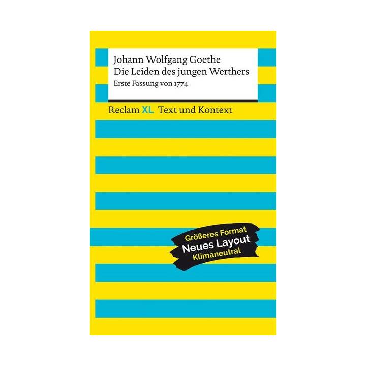Die Leiden des jungen Werthers. Erste Fassung von 1774. Textausgabe mit Kommentar und Materialien