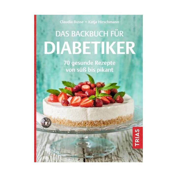 Das Backbuch für Diabetiker