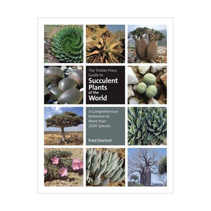 The Timber Press Guide to Succulent Plants of the World