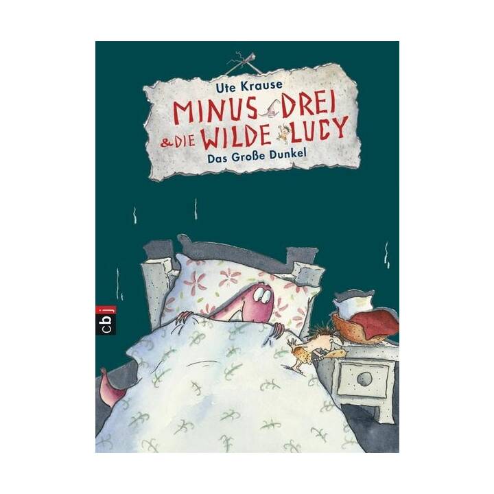 Minus Drei und die wilde Lucy - Das grosse Dunkel