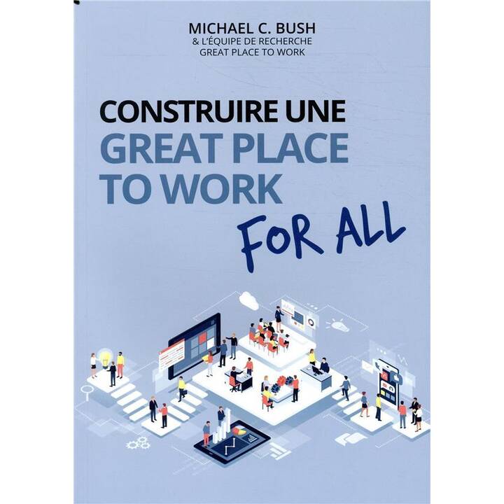 Construire une great place to work for all