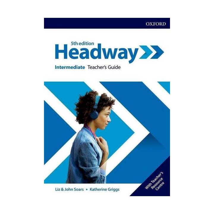 Headway: Intermediate: Teacher's Guide