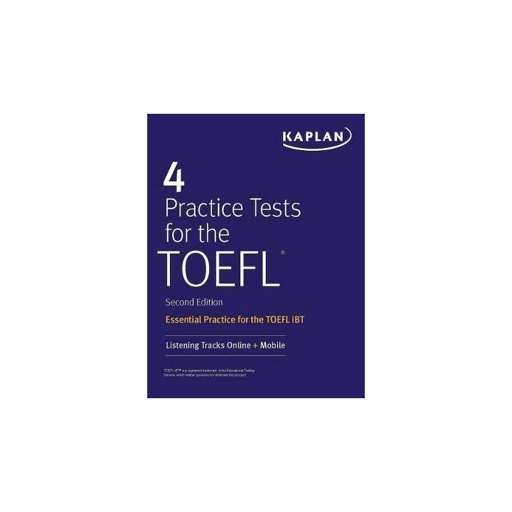 4 Practice Tests for the TOEFL