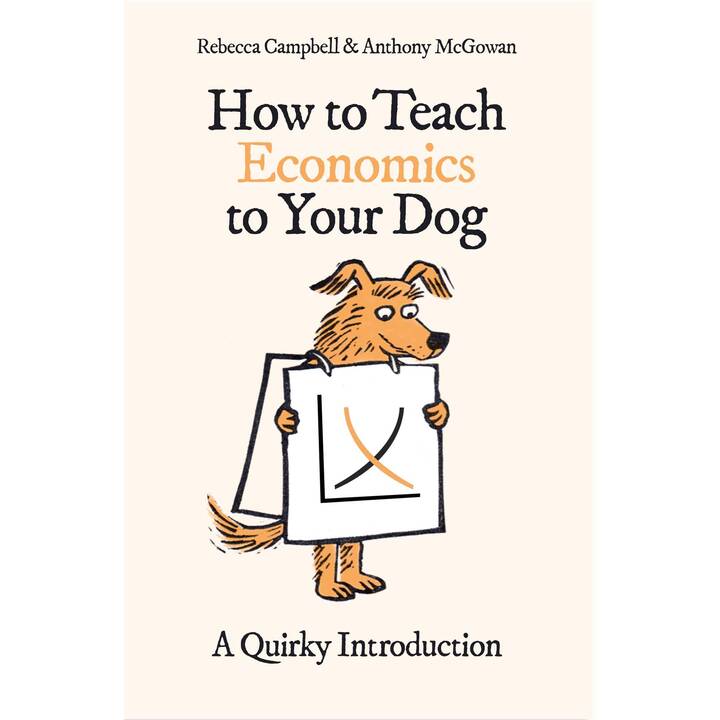 How to Teach Economics to Your Dog