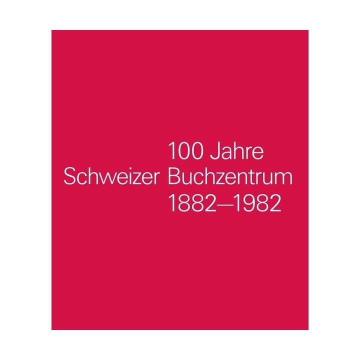 100 Jahre Schweizer Buchzentrum