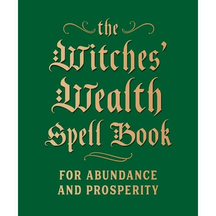 The Witches' Wealth Spell Book