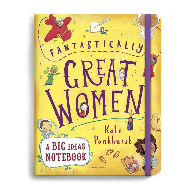 Fantastically Great Women A Big Ideas Notebook