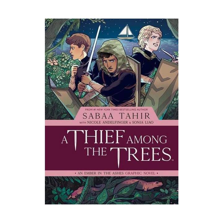 A Thief Among the Trees: An Ember in the Ashes Graphic Novel