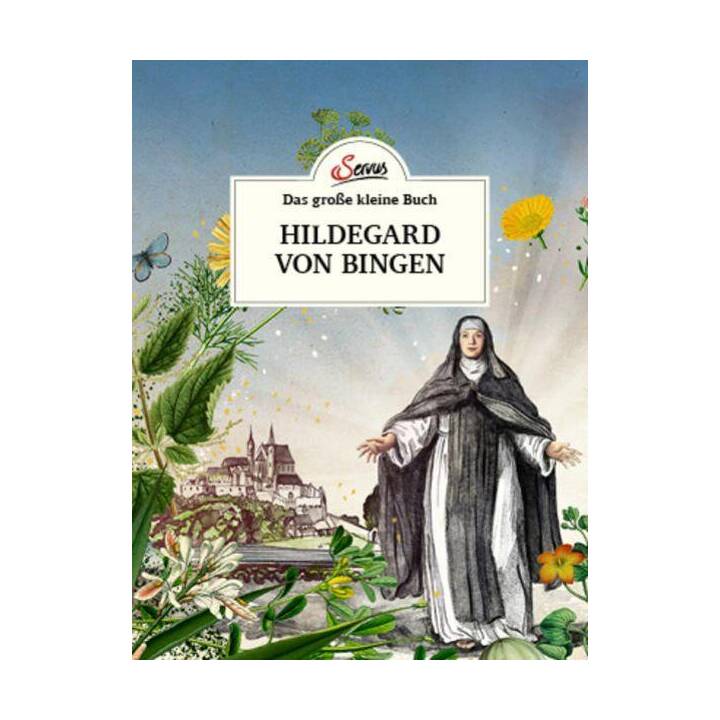 Das grosse kleine Buch: Hildegard von Bingen