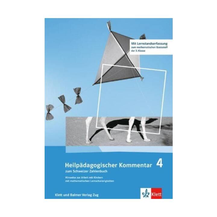 Schweizer Zahlenbuch 4 / Heilpädagogischer Kommentar zum Schweizer Zahlenbuch 4