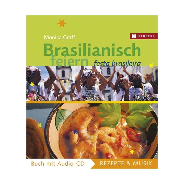 Brasilianisch feiern