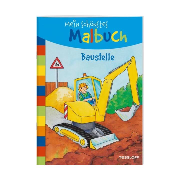 Mein schönstes Malbuch. Baustelle