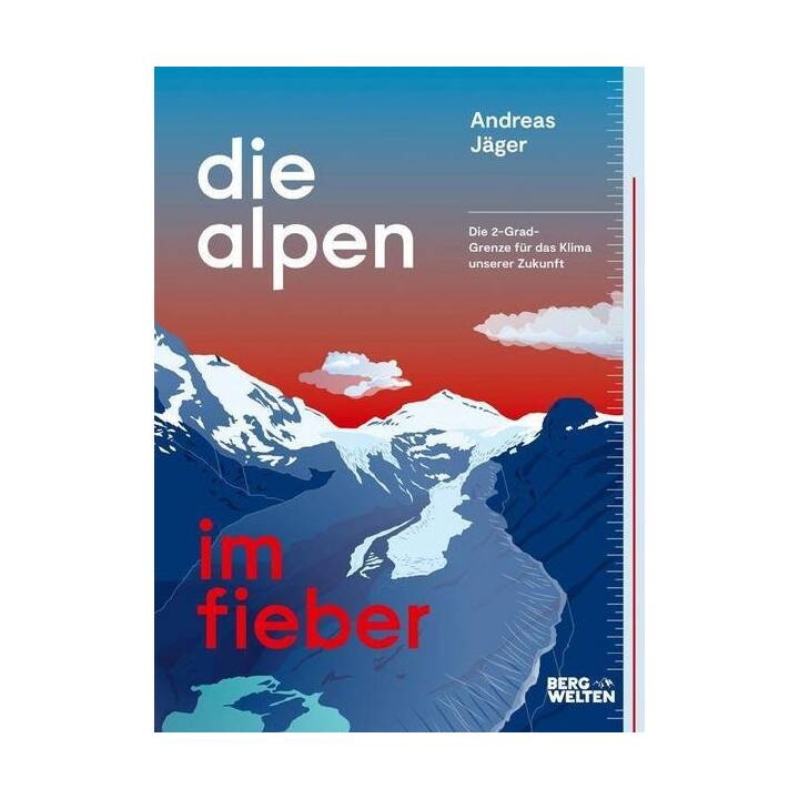 Die Alpen im Fieber