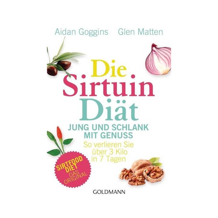 Die Sirtuin-Diät - Jung und schlank mit Genuss